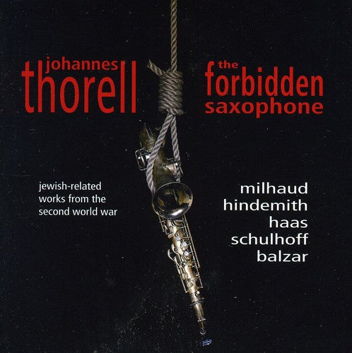 Milhaud/Hindemith/Haas/Schulho - Forbidden Saxophone Music CD