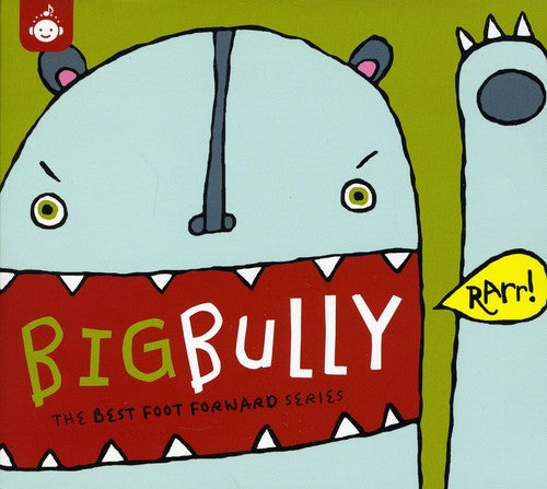 Big Bully Best Foot Forward Series - Big Bully: Best Foot Forward Series Music CD