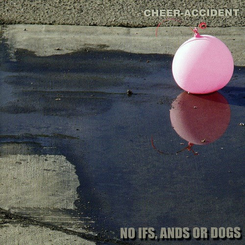 Cheer-accident - No Ifs Ands Or Dogs - Music CD