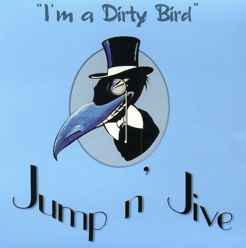Jump N Jive - I'm A Dirty Bird - Music CD