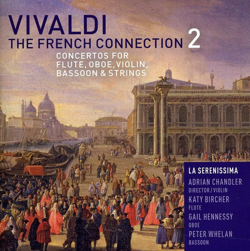 Vivaldi / Serenissima - French Connection 2 Music CD