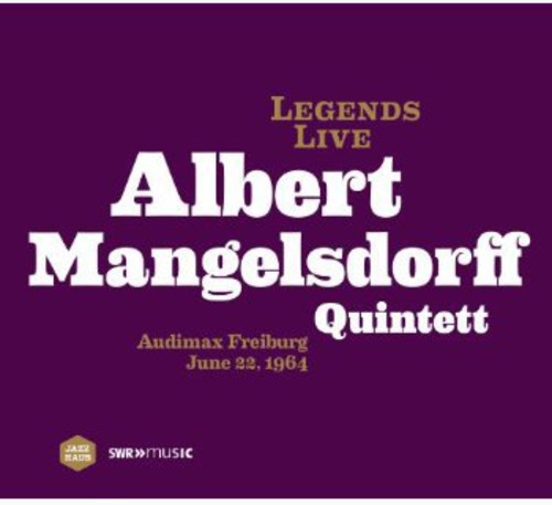 Mangelsdorff / Sauer - Legends Live: Albert Mangelsdorf Quintett - Music CD