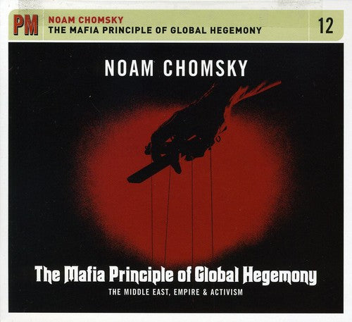 Chomsky,noam - Mafia Principle Of Global Hegemony: Middle East - Music CD