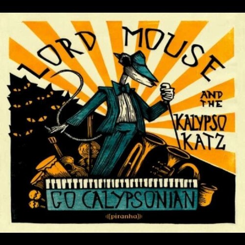 Lord Mouse & The Kalypso Katz - Go Calypsonian - Music CD