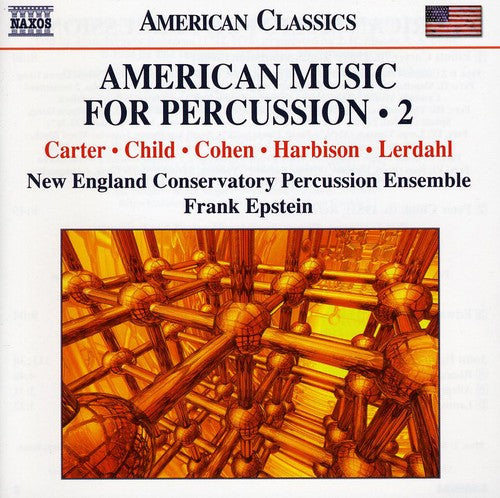 Carter / Cohen / Harbison / Lerdahl / Epstein - American Music For Percussion 2 - Music CD