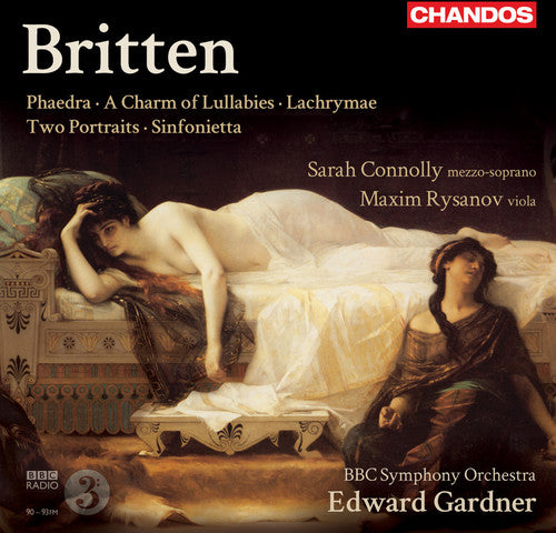 Edward Gardner - Phaedra / Charm of Lullabies / Lachrymae Music CD