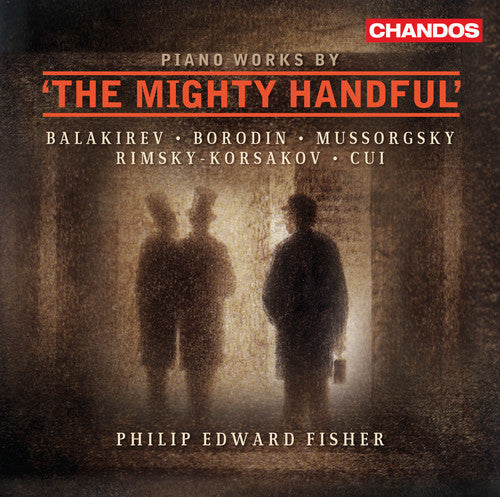 Fisher,philip Edward - Piano Works By The Mighty Handful - Music CD