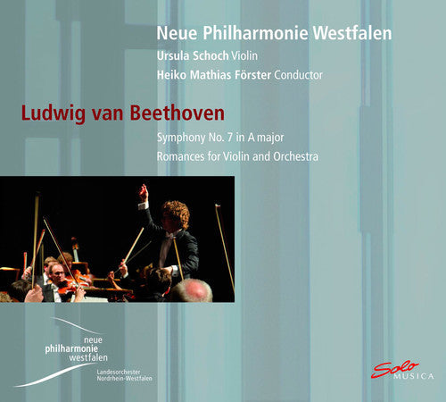 Beethoven / Foerster / Npw / Schoch - Symphony 7 / Romances For Violin & Orchestra - Music CD