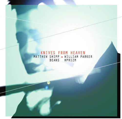 Shipp,matthew / Beans / Parker, William / Hprizm - Knives From Heaven - Music CD