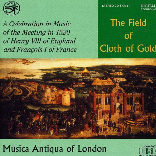 Musica Antiqua Of London - Field of Cloth of Gold Music CD