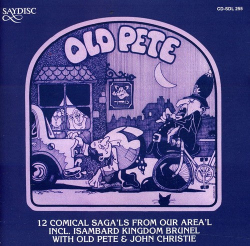 Christie,john / Old Pete - Isambard Kingdom Brunel & Other Comical Sagas From - Music CD