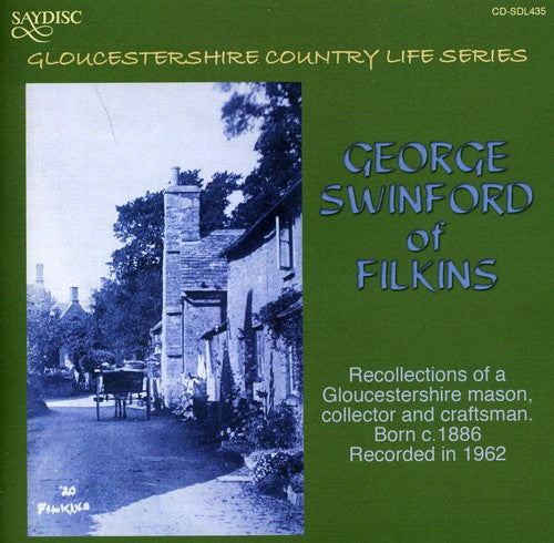 George Swinford Of Filkins - Recollections of a Gloucestershire Mason Music CD