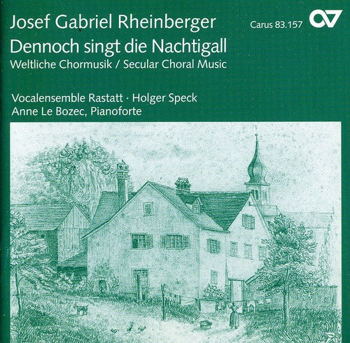 Rheinberger / Speck / Le Bozec / Vocal Ens Rastatt - Dennoch Singt Die Nachtigall: Secular Choral Music Music CD