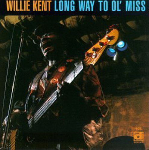 Kent,willie - Long Way To Ol' Miss - Music CD