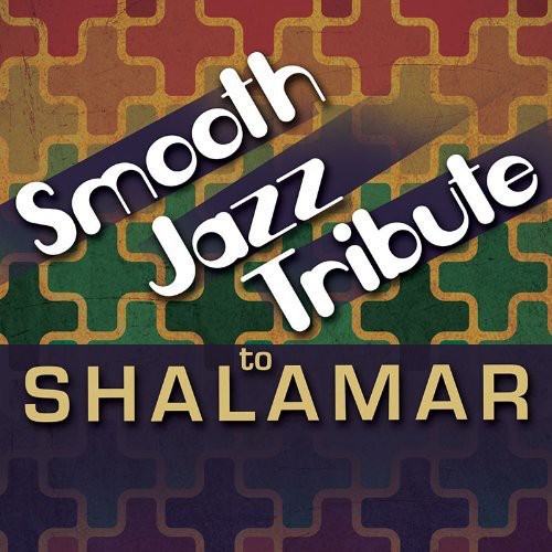 Smooth Jazz Tribute - Smooth Jazz Tribute To Shalamar - Music CD