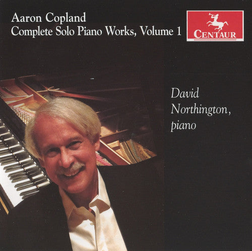 Copland / Northington - Complete Solo Piano Works 1 - Music CD
