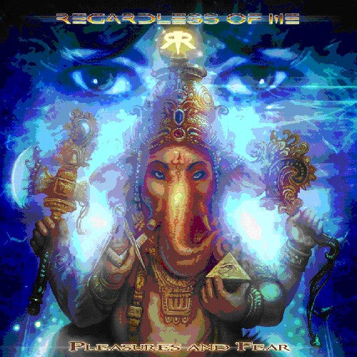 Regardless Of Me - Pleasures & Fear Music CD