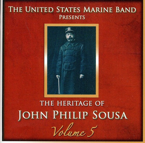 Us Marine Band - Heritage Of John Philip Sousa 5 - Music CD