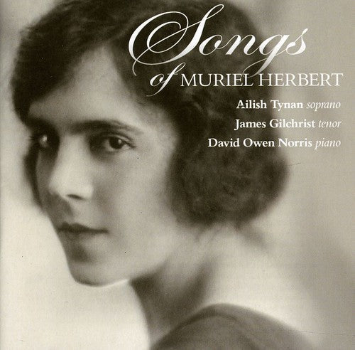 Gilchrist / Tynan / Herbert - Songs Of Muriel Herbert - Music CD