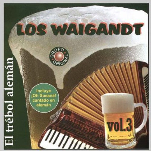 Waigandt Los - Vol. 3-el Trebol Aleman - Music CD