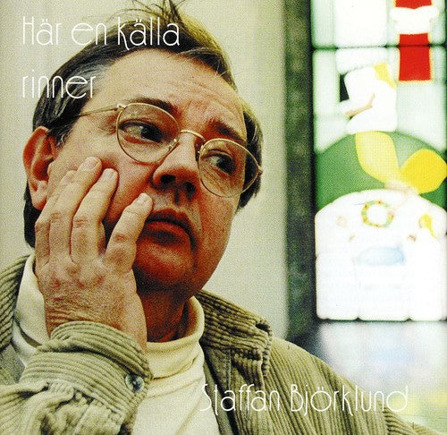 Staffan Bjorklund - Har en Kalla Rinner Music CD