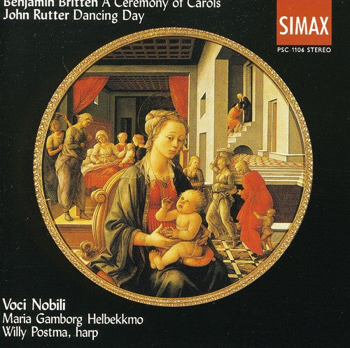 Britten / Rutter / Helbekkmo / Voci Nobili - Ceremony Of Carols / Dancing Day - Music CD