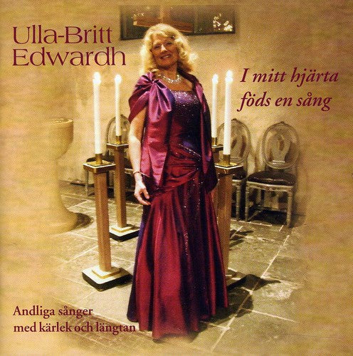 Edwardh,ulla-britt - I Mitt Hjarta Fods En Sang - Music CD