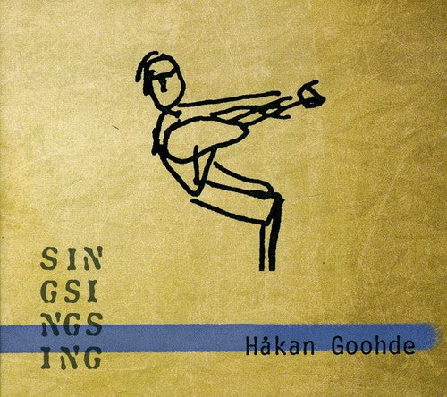 Goohde,hakan - Sin-gsi-ngs-ing - Music CD