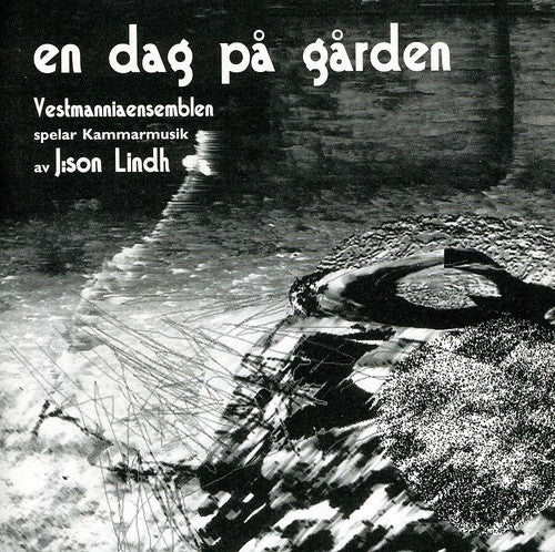 Lindh / Vestmanniaensemblen - En Dag Pa Garden - Music CD