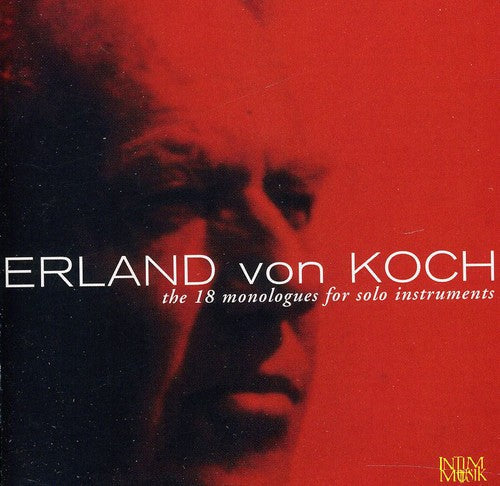 Von Koch / Lysebo / Larsson / Nilsson / Risberg - Eighteen Monologues For Solo Instruments - Music CD