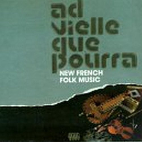 Ad Vielle Que Pourra - New French Folk Music - Music CD