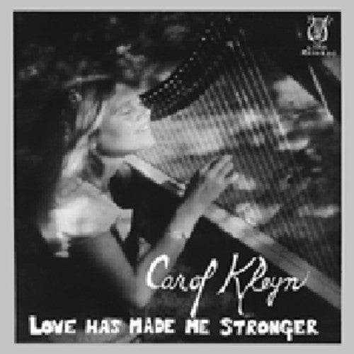Kleyn,carol - Love Has Made Me Stronger - Vinyl Record