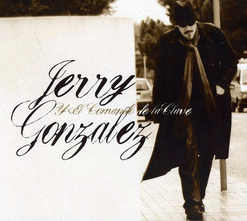Gonzalez,jerry - Jerry Gonzalez Y El Comando De La Clave - Music CD