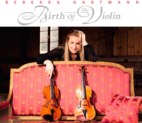Westhoff / Biber / Pisendel / Geminiani - Birth Of The Violin - Music CD