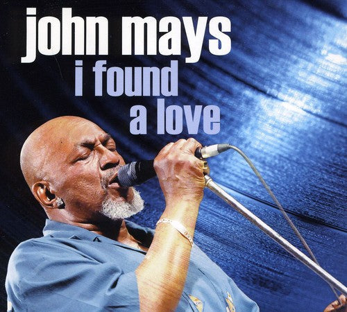 John Mays - I Found a Love Music CD
