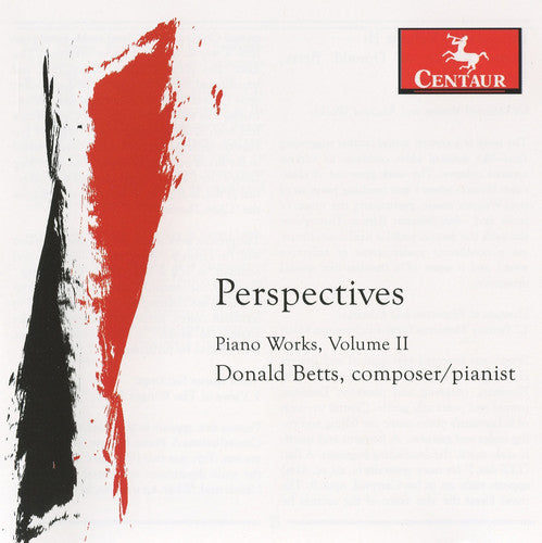Betts - Perspectives: Piano Works Of Donald Betts - Music CD