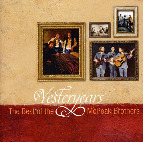 Mcpeak Brothers - Yesteryears: Best Of The Mcpeak Brothers - Music CD