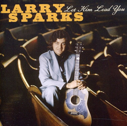 Sparks,larry - Let Him Lead You - Music CD