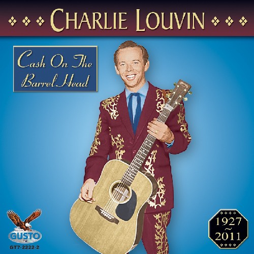 Louvin,charlie - Cash On The Barrel Head - Music CD