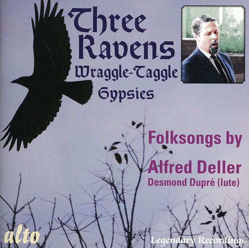 Deller / Dupre - Three Ravens & The Wraggle-taggle Gypsies - Music CD