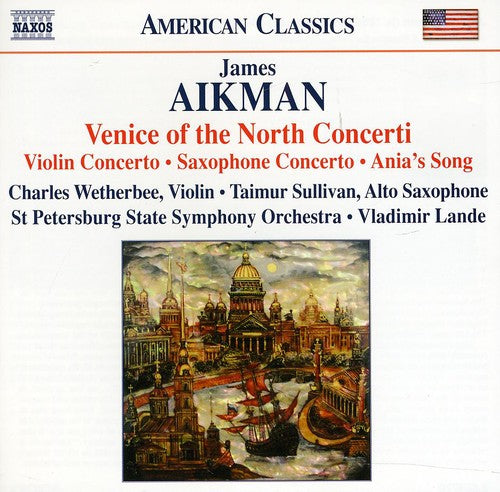 Aikman / Wetherbee / Sullivan - Venice Of The North Concerti - Music CD