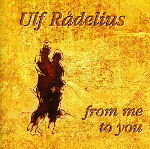 Ulf Radelius - From Me to You Music CD
