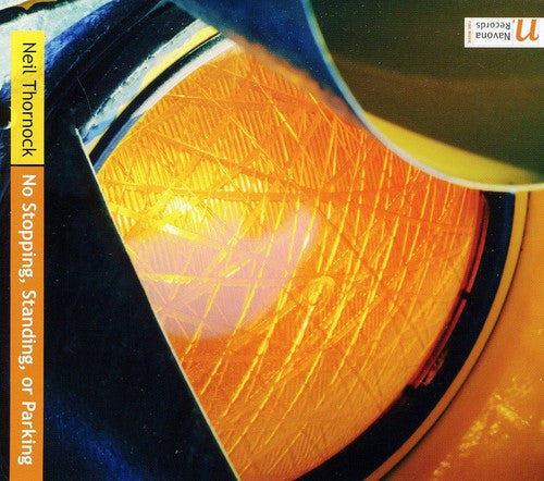Thornock,neil - No Stopping Standing Or Parking - Music CD