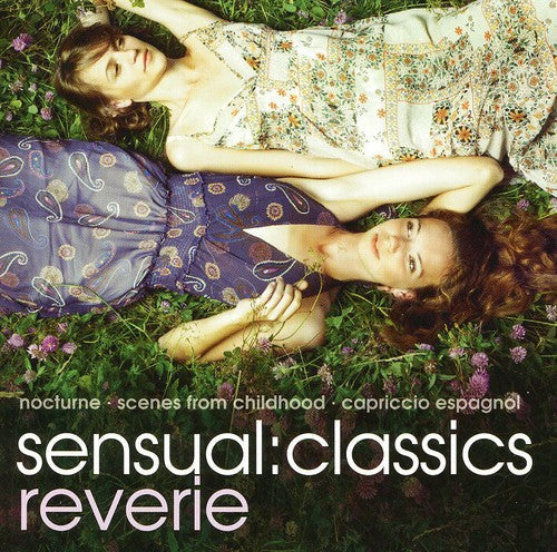 Sensual: Classics Reverie / Various - Sensual: Classics Reverie / Various - Music CD