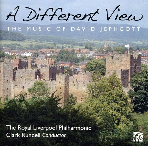 Jephcott / Royal Liverpool Philharmonic / Rundell - Different View: Music Of David Jephcott - Music CD
