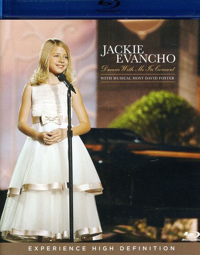 Evancho,jackie - Dream With Me In Concert - Blu-ray