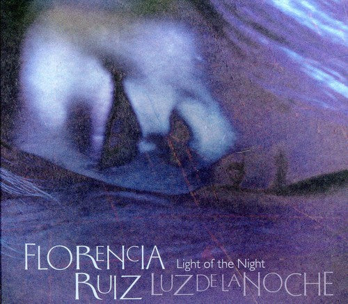Ruiz,florencia - Light Of The Night - Music CD