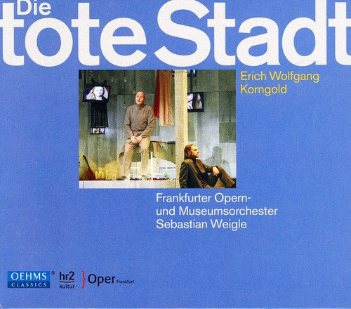 Korngold / Chor Der Oper Frankfurt / Weigle - Die Tote Stadt - Music CD