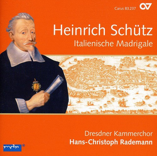Schuetz / Dresdner Kammerchor / Rademann - Italiensiche Madrigale - Music CD