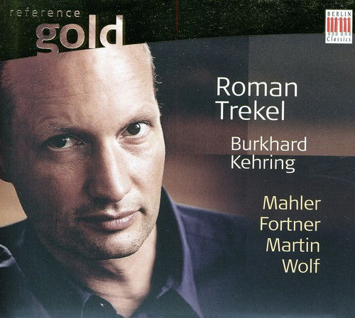 Trekel / Kehring / Mahler / Fortner / Martin - Lieder - Music CD